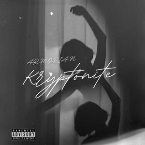 Kryptonite (Explicit)