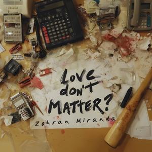 Love Don't Matter?