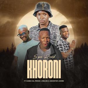 Khoroni (feat. KaMza SA,Prince J Malizo & Ancestor Ledimo)