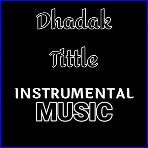Dhadak Tittle
