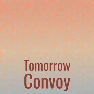 Tomorrow Convoy