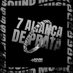7 ALIANÇA DE PRATA (Explicit)
