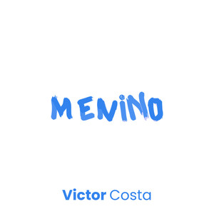 Menino (Acoustic) [Explicit]