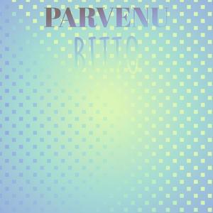 Parvenu Bitto