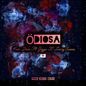 Ödiosa (feat. Ft Jozzu & Loary)