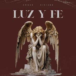 Luz y fe (feat. Xiki266) [Explicit]