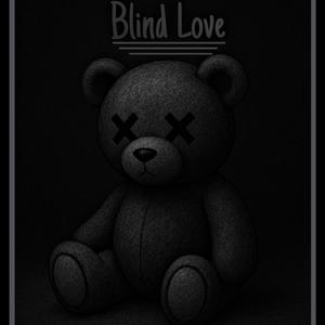 Blind Love (Explicit)