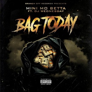 Bag Today(feat. DJ Wednesday) (Explicit)