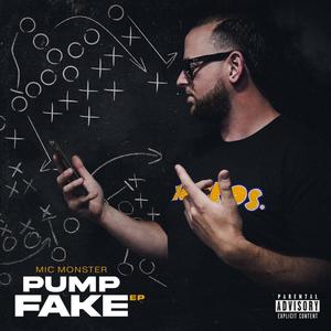 Pump Fake (Explicit)