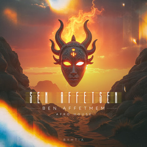 Sen Affetsen Ben Affetmem Afro House