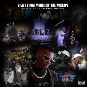 Views From Monarch (The Mixtape) [Explicit]