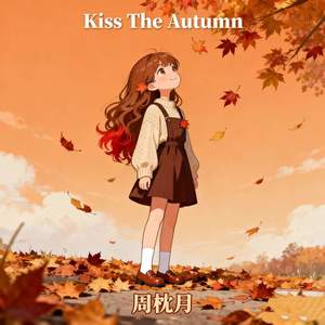 Kiss The Autumn