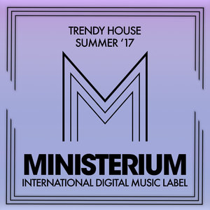 Trendy House (Summer '17)