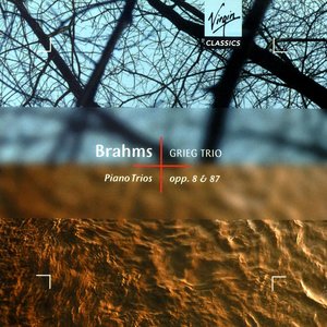 Brahms: Piano Trios, Opp. 8 & 87