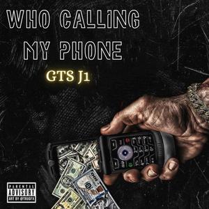 Who Calling My Phone (Explicit)
