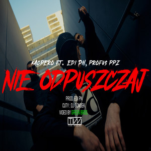 Nie odpuszczaj (Explicit)