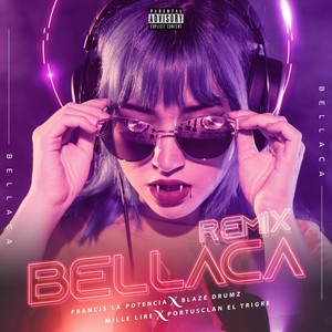 Bellaca (Remix|Explicit)