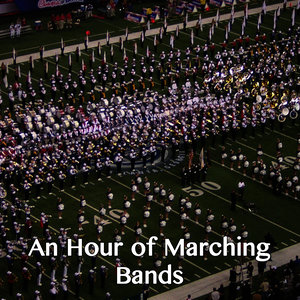 An Hour Of Marching Bands