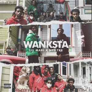 Wanksta(feat. NTS Tre) (Explicit)