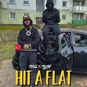 Trizz - Hit a Flat (Explicit)