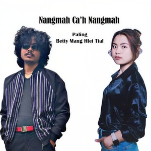 Nangmah Ca’h Nangmah