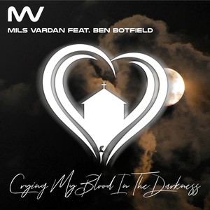 Crying My Blood in the Darkness(feat. Ben Botfield)