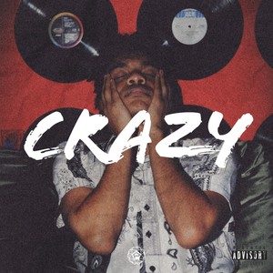 Crazy (Explicit)