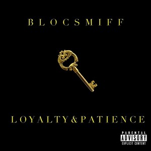 Loyalty and Patience (Explicit)