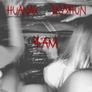 4 am (feat. Skyshun) [Explicit]