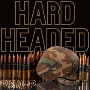 Hard Headed (Explicit)