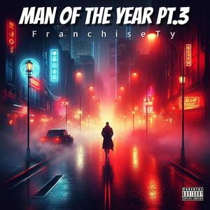 Man Of The Year Pt. 3 (Explicit)