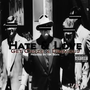 Hate & Love ft Drevious (Explicit)