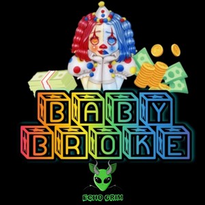 Baby Broke (Explicit)