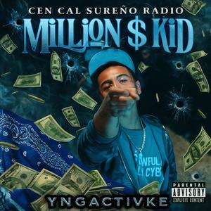 Millon $ Kid (feat. YngActivke) (Explicit)