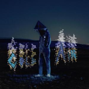 Cold Air (Explicit)