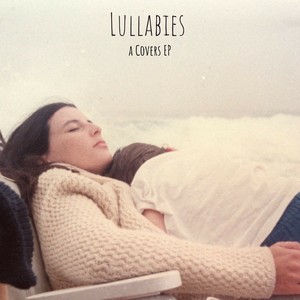 Lullabies: A Covers EP