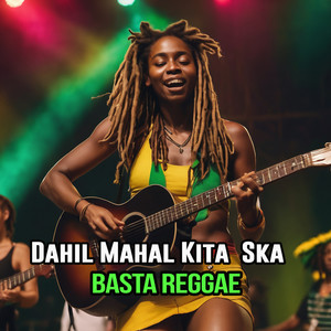 Basta Reggae - Dahil Mahal Kita Ska