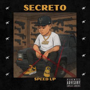 Secreto (Speed Up) (Explicit)