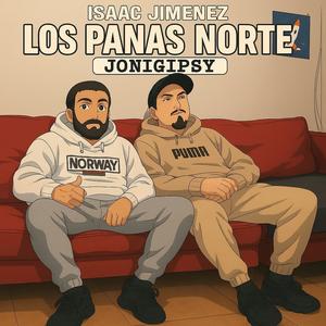 LOS PANAS DEL NORTE (feat. ISAAC JIMENEZ & JONI GIPSY)