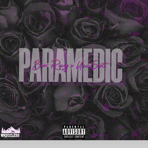 Paramedic (feat. Uncle Scott) (Explicit)