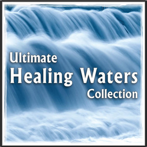 Ultimate Healing Waters: Soothing Nature Sounds for Stress & Anxiety Relief, Spa Treatment, Massage Therapy