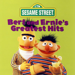 Sesame Street: Bert and Ernie's Greatest Hits