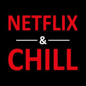 Netflix n  Chill (Explicit)