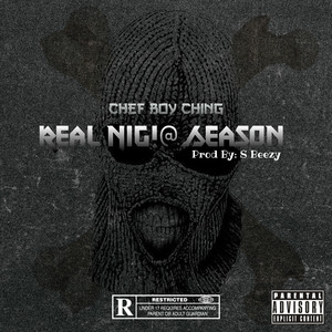 REAL NIG!@ SEASON (Explicit)