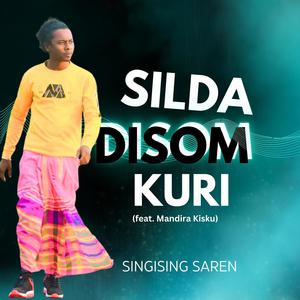 SILDA DISOM KURI (feat. MANDIRA KISKU)