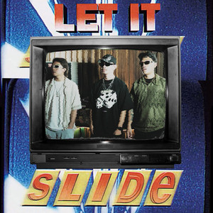 LET IT SLIDE (Explicit)