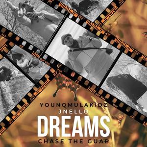 Dreams (feat. Younqmulakidz & J'nello) (Explicit)