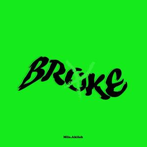 Broke (Explicit)