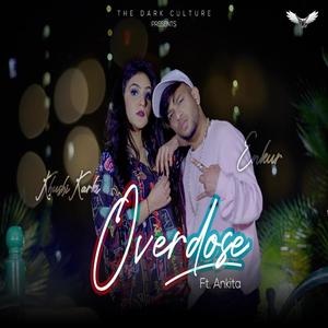Overdose(feat. Ankita)