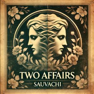 TWO AFFAIRS (Explicit)
